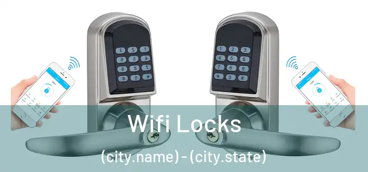  Wifi Locks (city.name) - (city.state)
